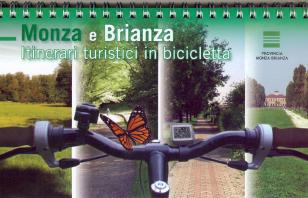 Monza e Brianza. Itinerari turistici in bicicletta - Seconda Edizione